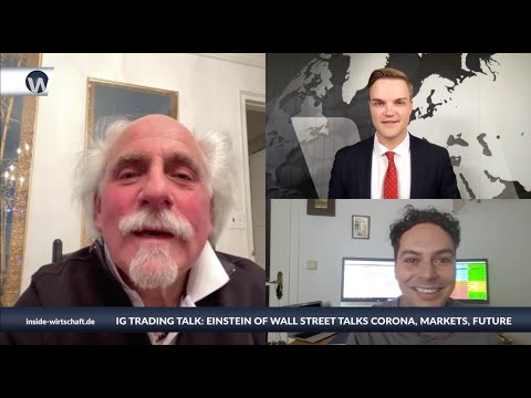 IG Trading Talk: Einstein of Wall Street talks about Coronavirus infection, markets, NYSE future